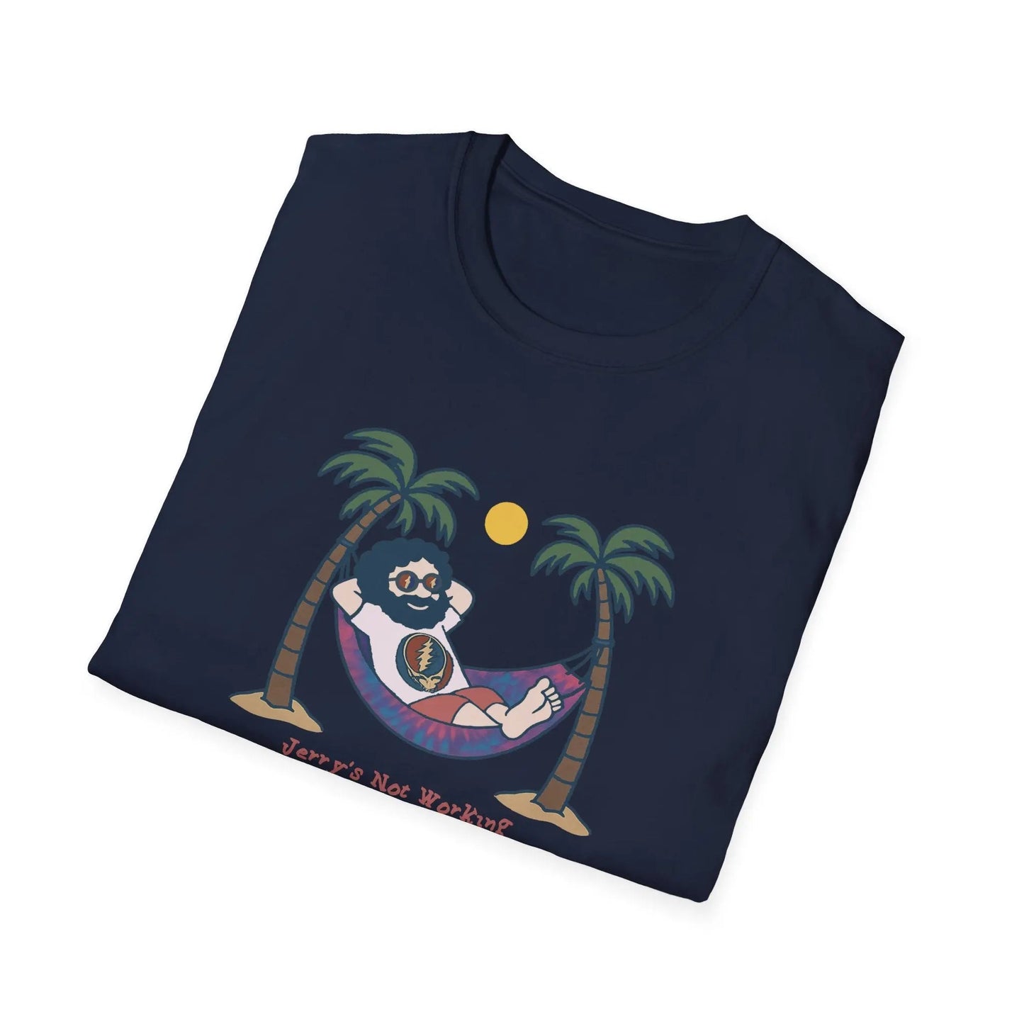 Grateful Dead - Life is dead.® Jerry's Not Working From Anywhere Grateful Dead T-Shirt