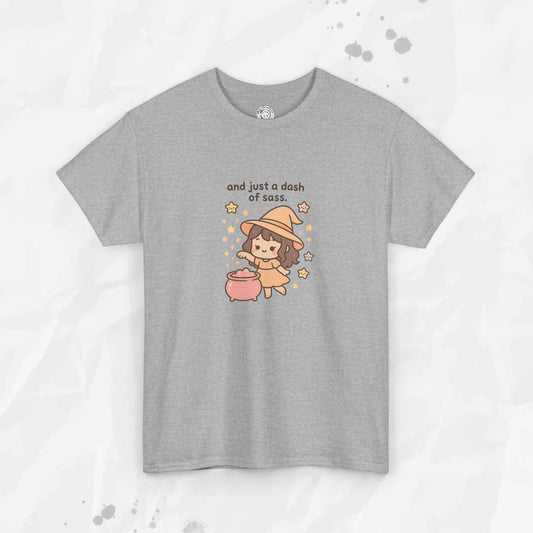 And Just a Dash of Sass – T-Shirt