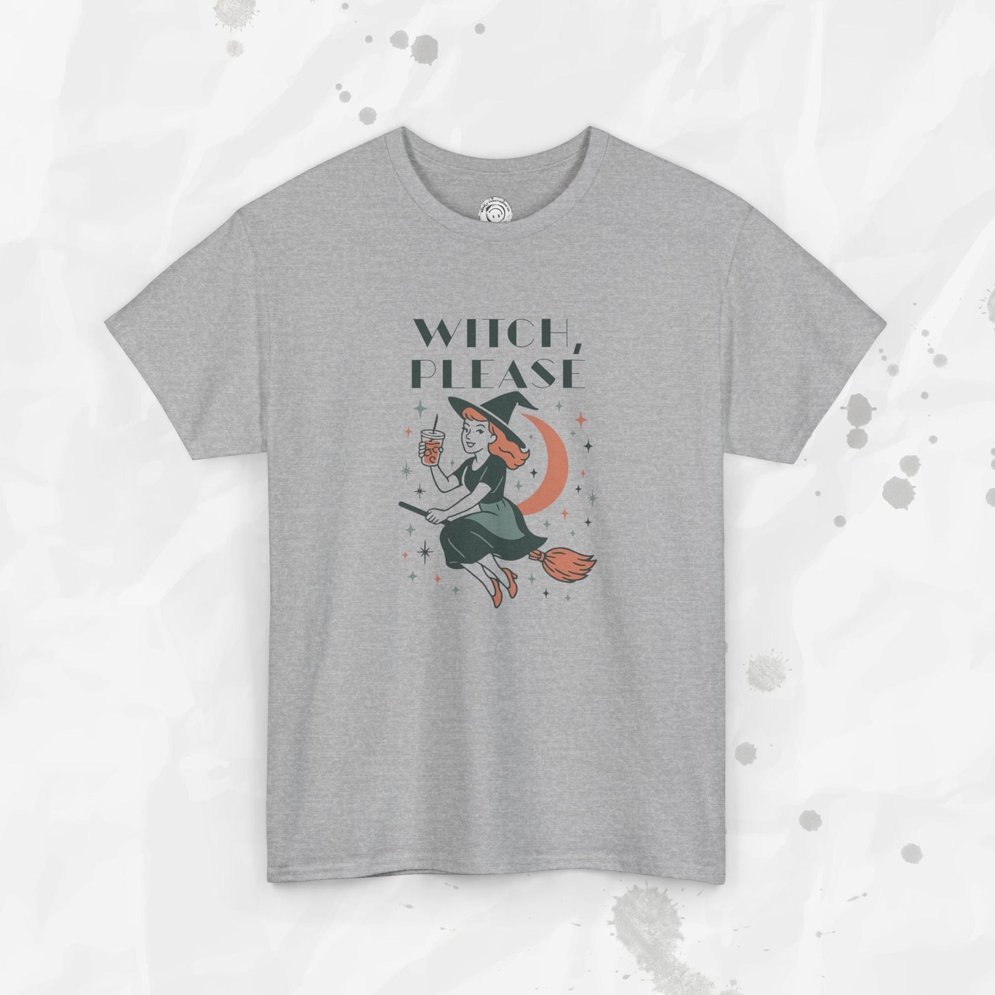 Witch Please - T-Shirt