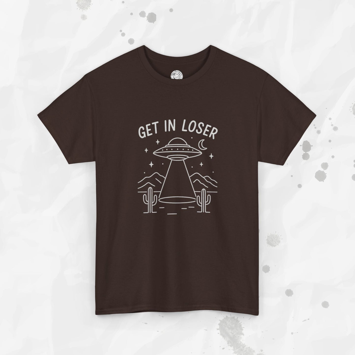 Get In Loser - T-Shirt