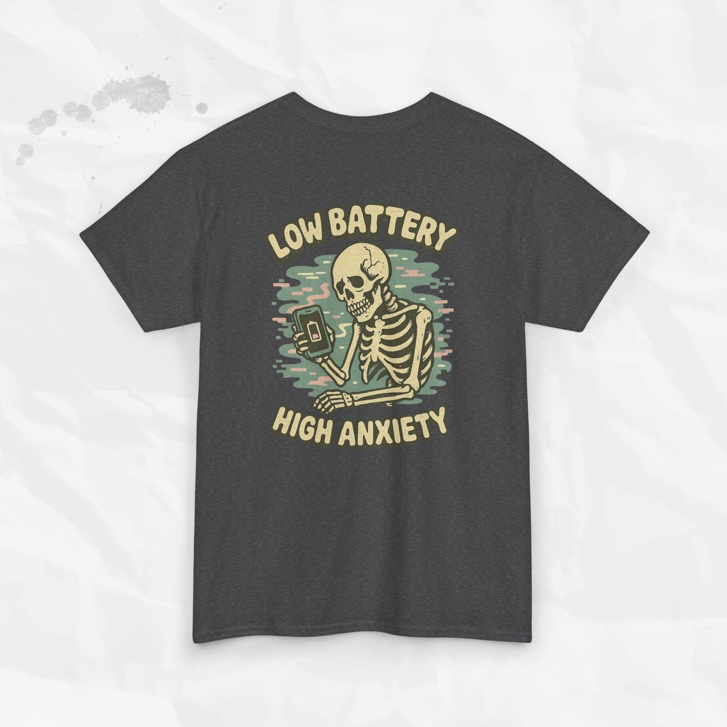 Low Battery High Anxiety - T-Shirt