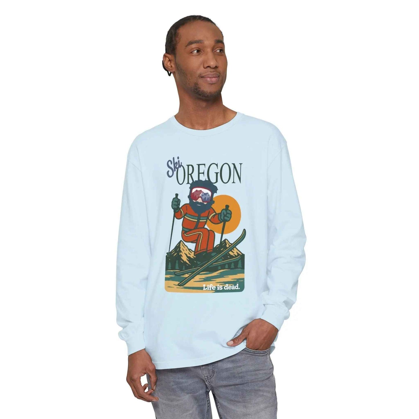 Ski Oregon - Life is dead.® Mountain Collection Garment-Dyed Long Sleeve T-Shirt