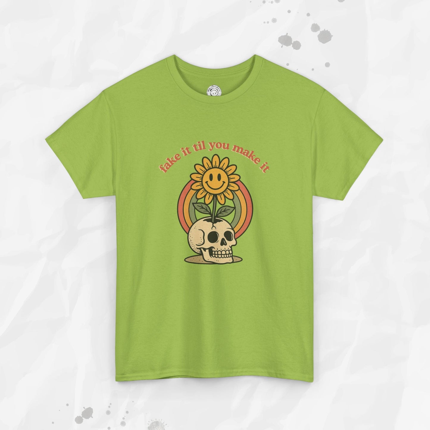 Fake It Til You Make It – T-Shirt