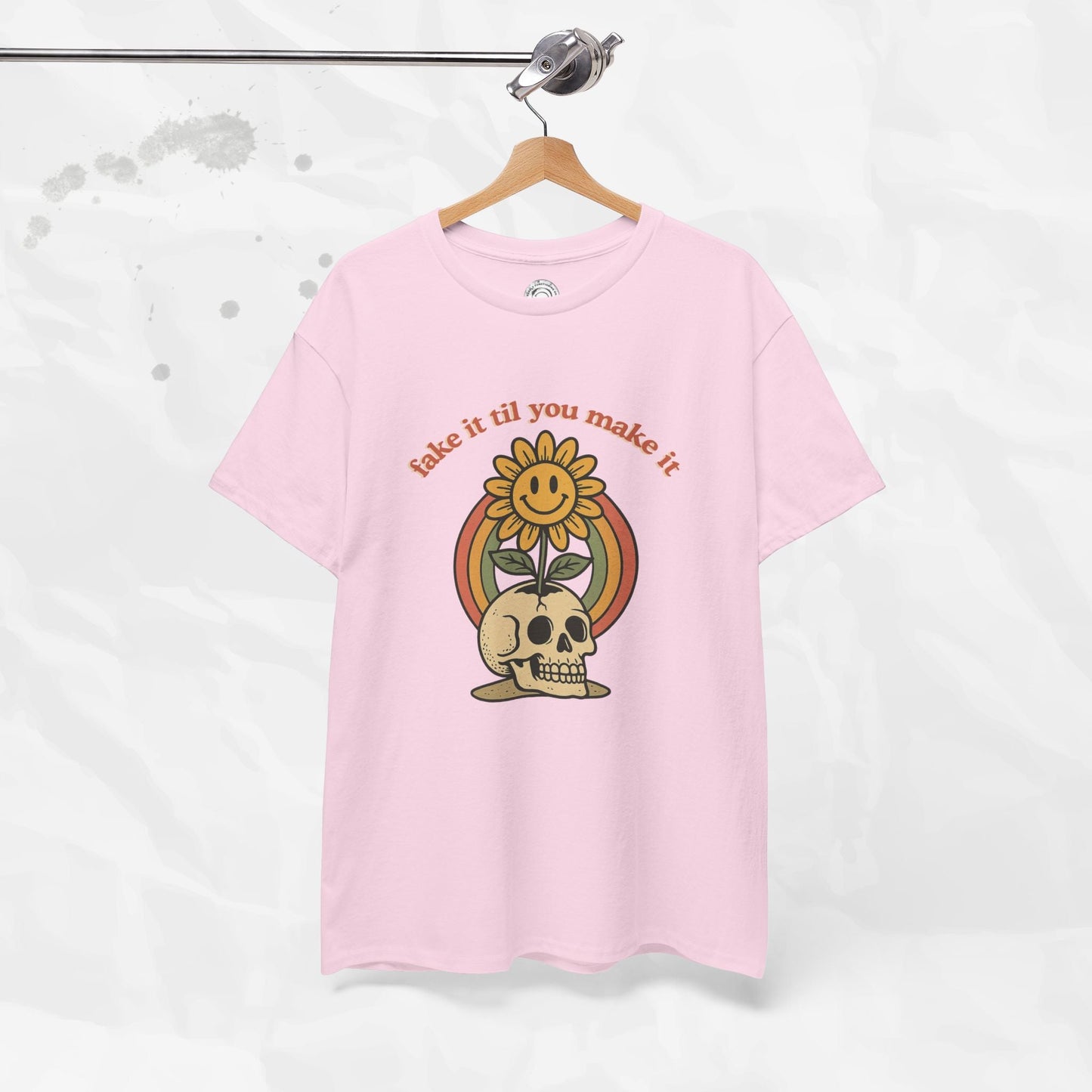 Fake It Til You Make It – T-Shirt