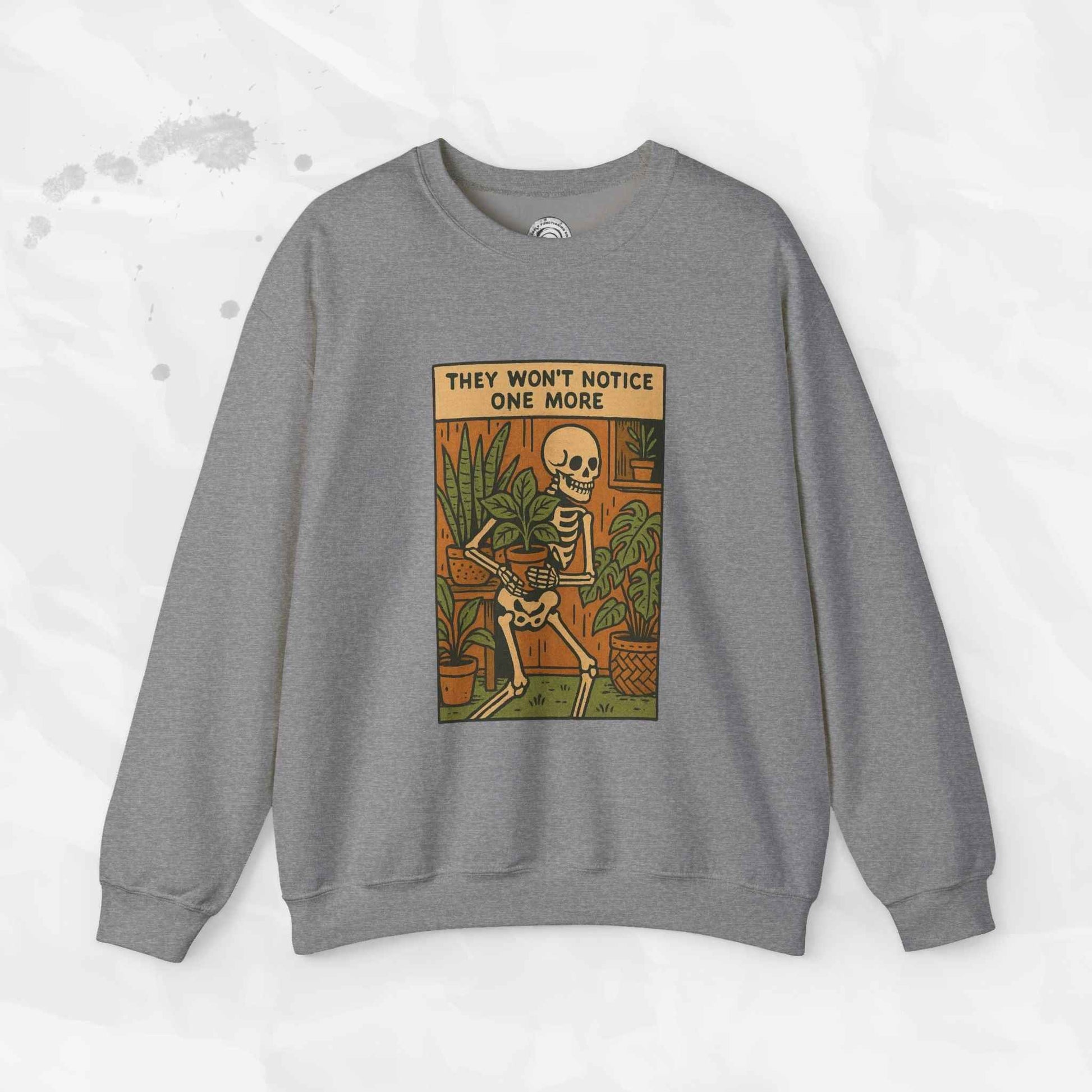 They Won't Notice One More - Crewneck Sweatshirt