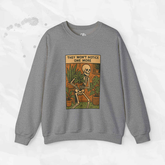 They Won't Notice One More - Crewneck Sweatshirt