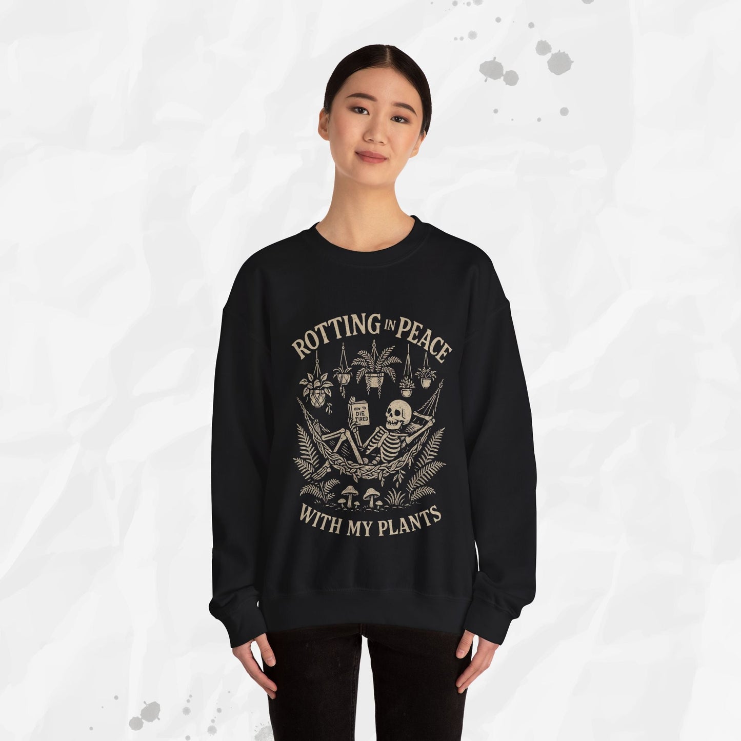 Rotting in Peace With My Plants - Crewneck Sweatshirt