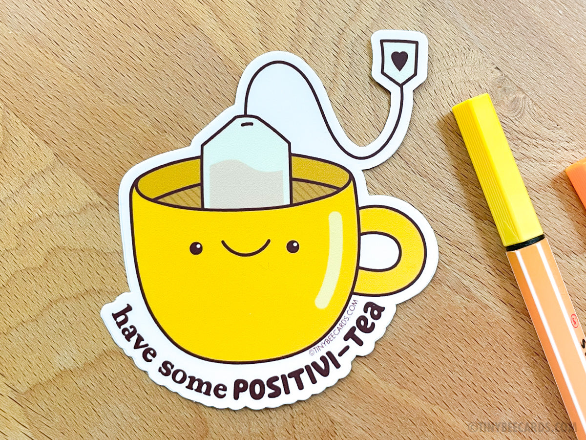 Tea Positivity Vinyl Sticker - Have Some Positivi-tea