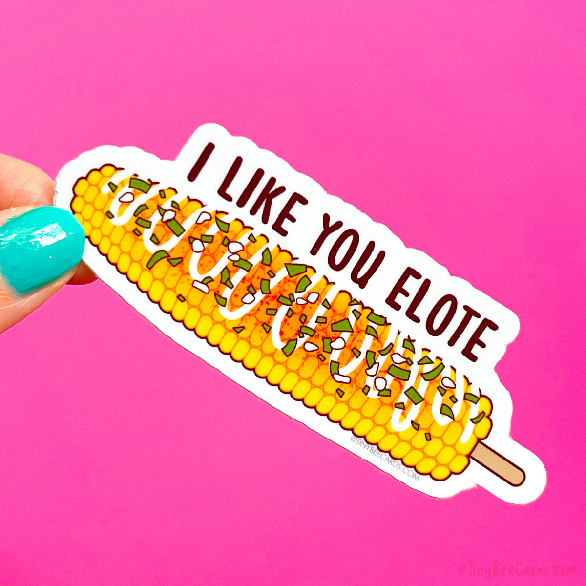 Funny Elote Vinyl Sticker "I Like You Elote"