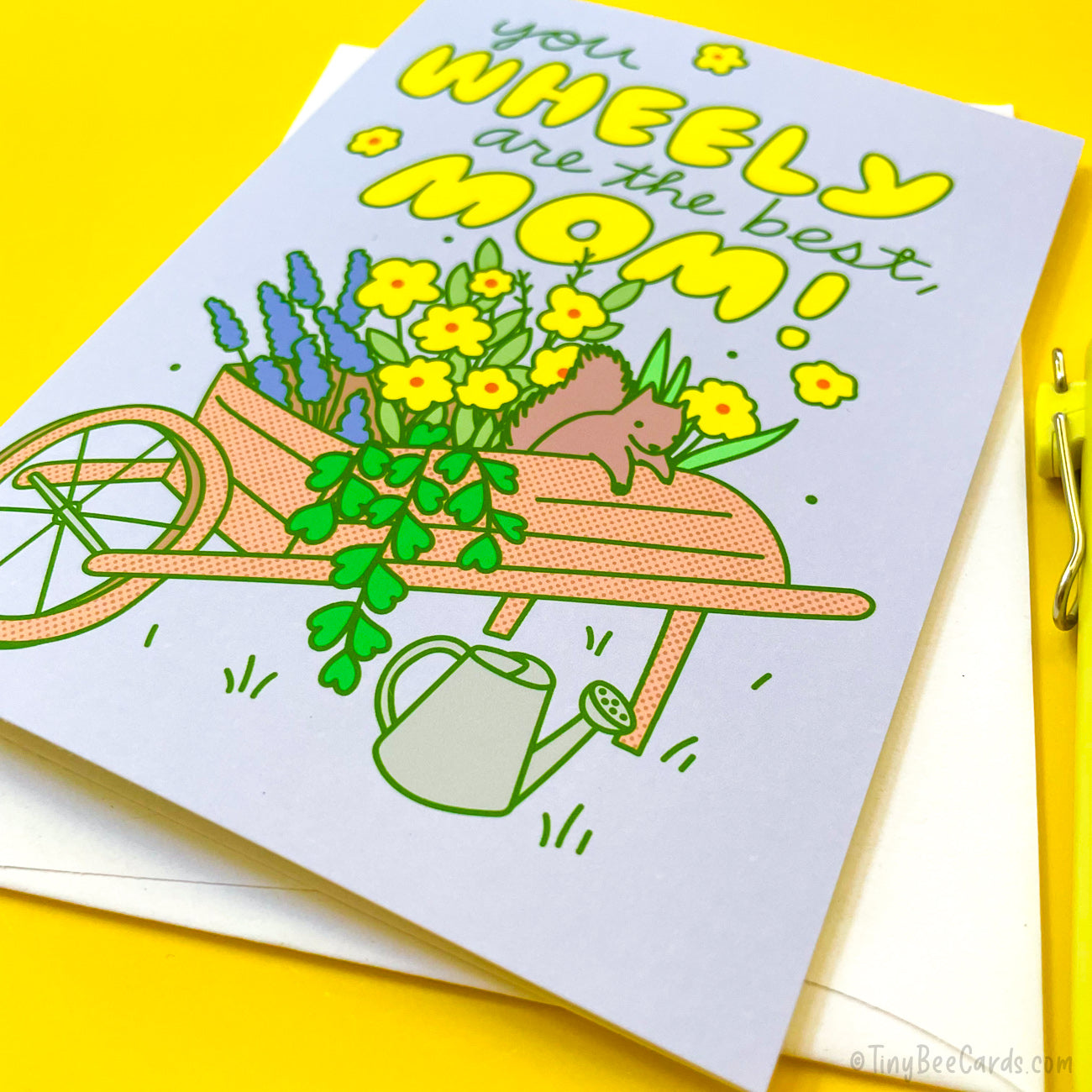 Gardening Mother's Day Card "You Wheely Are the Best"