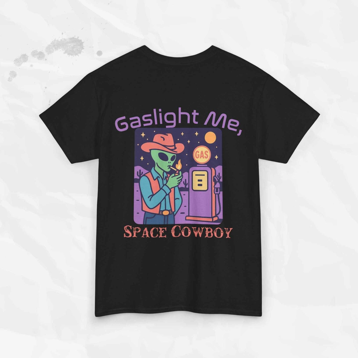 Gaslight Me, Space Cowboy - T-Shirt