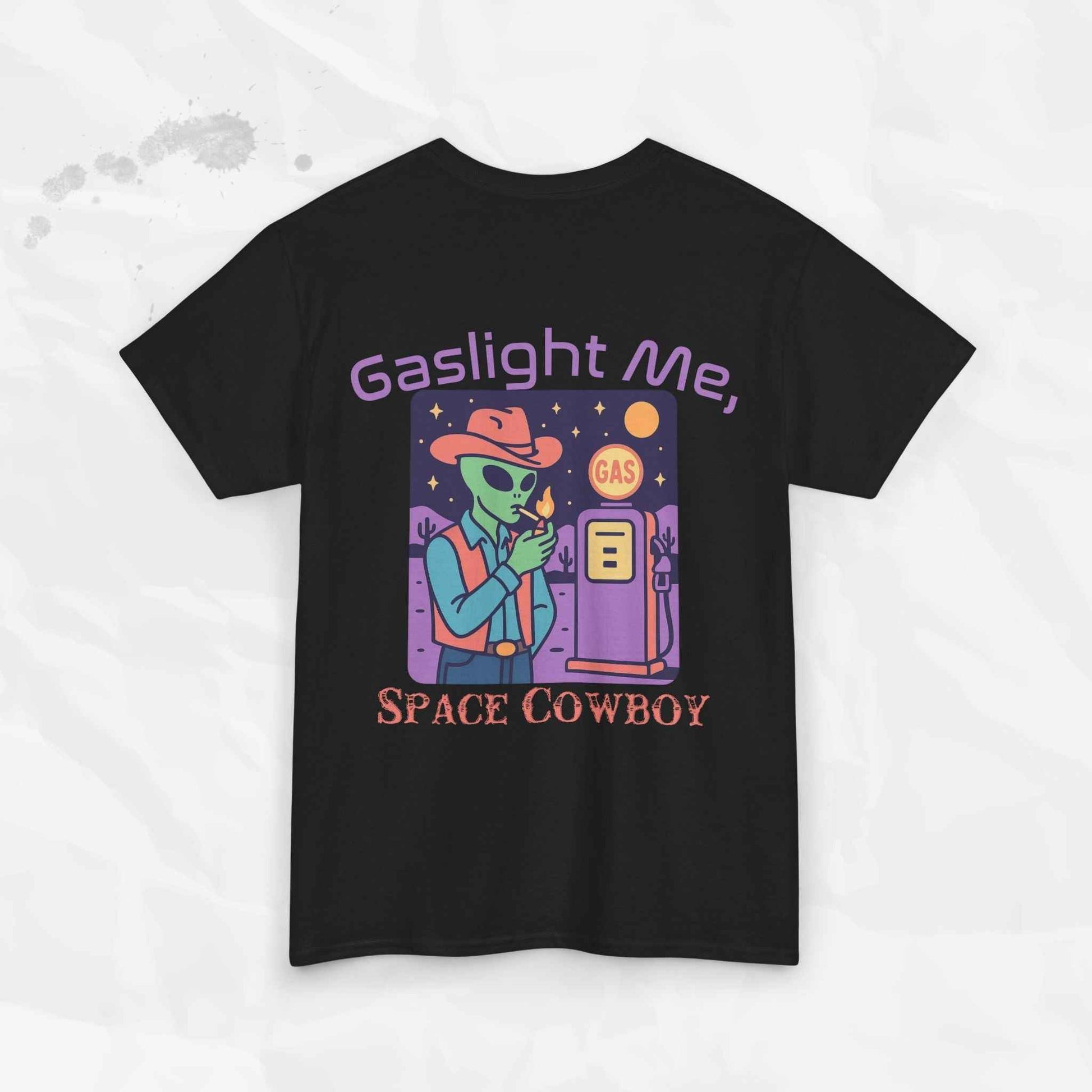 Gaslight Me, Space Cowboy - T-Shirt