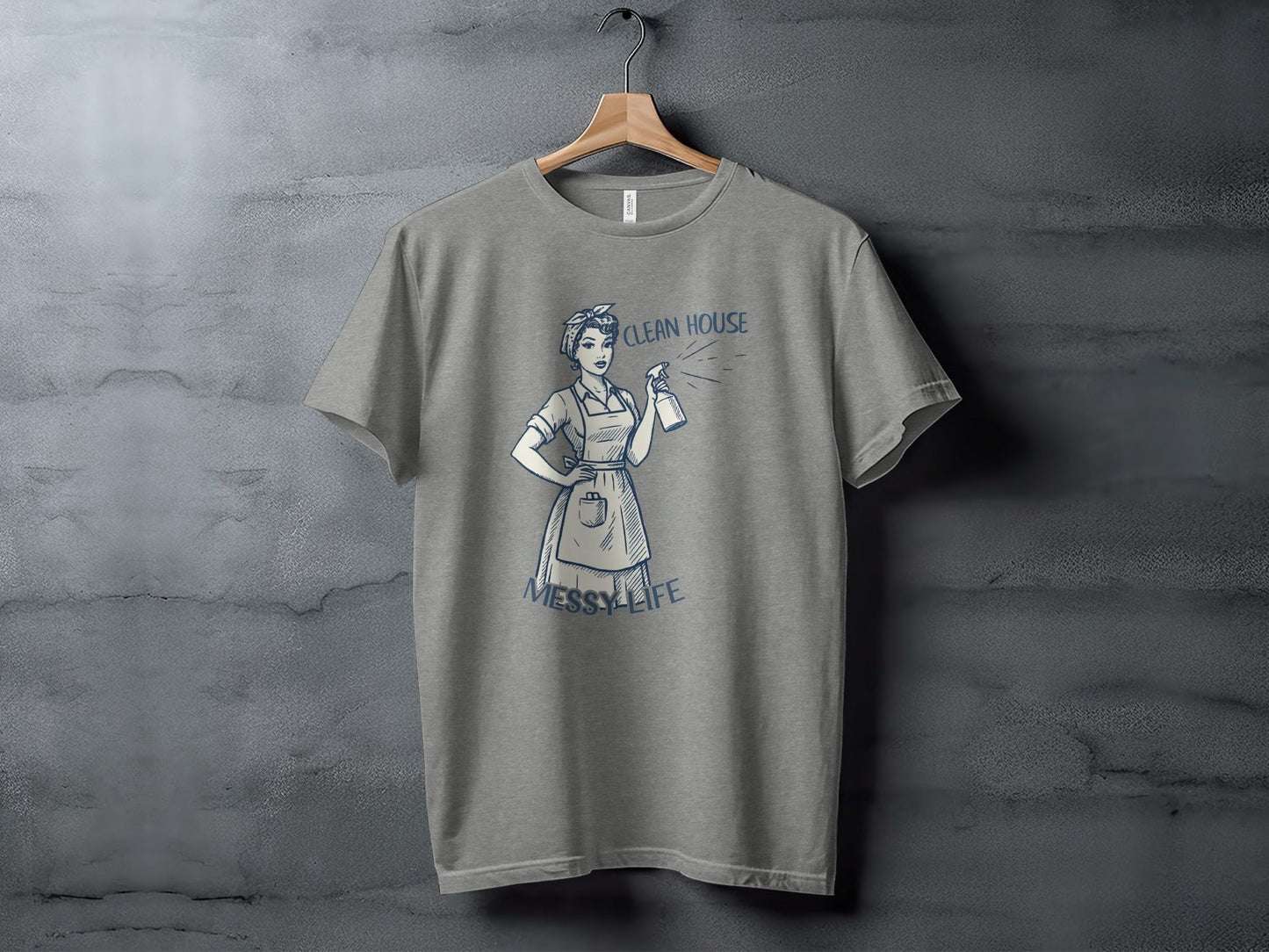 Clean House Messy Life Funny Housewife Humor Design T-Shirt