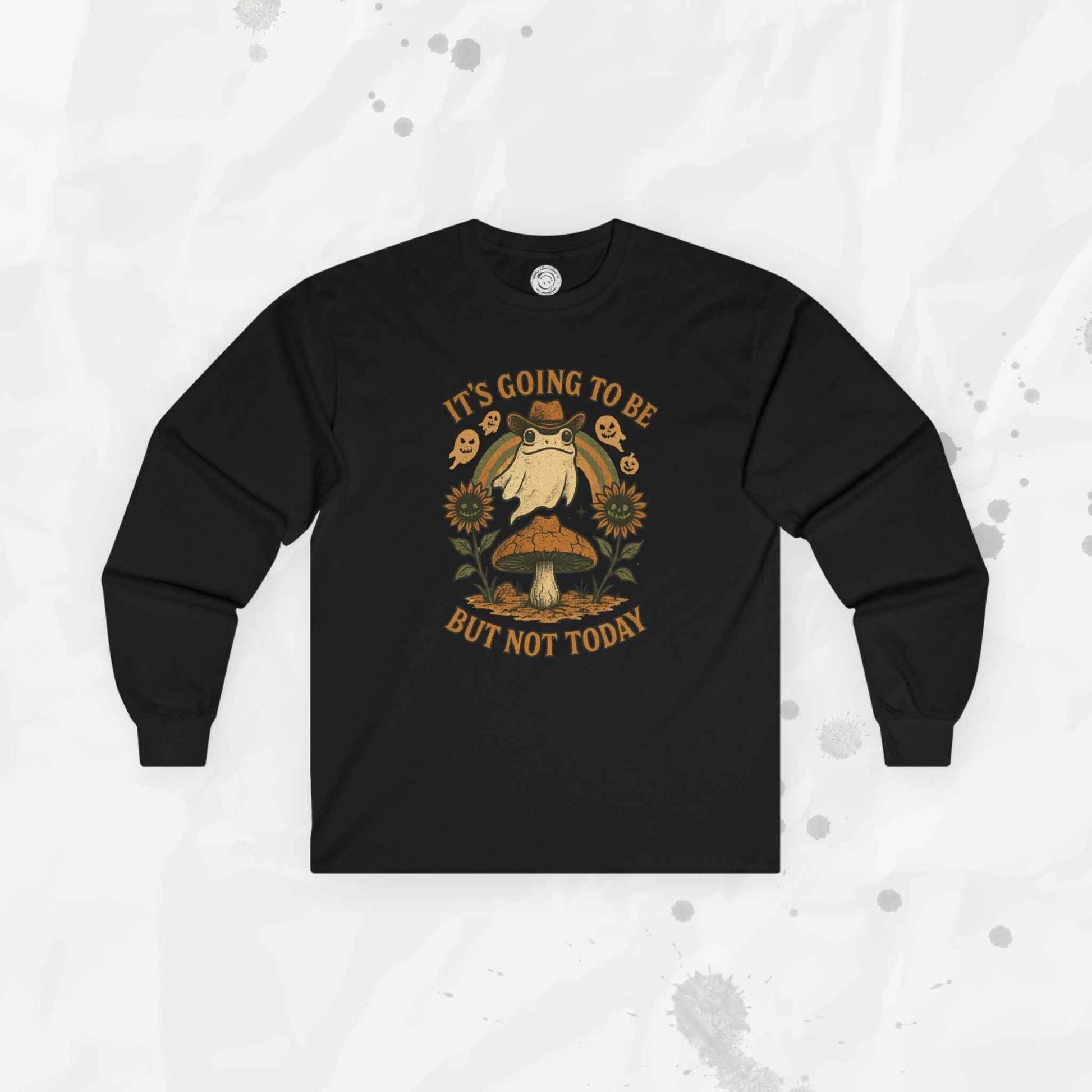 It's Going To Be Okay (But Not Today) - Long Sleeve T-Shirt