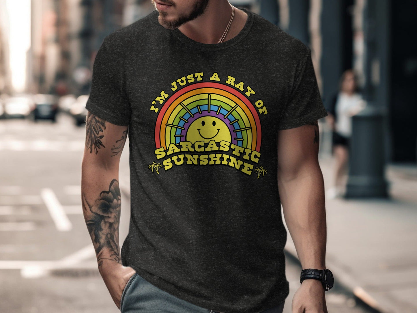 I Am Just A Ray Of Sarcastic Sunshine Rainbow T-Shirt