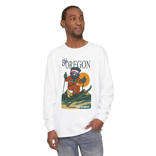 Ski Oregon - Life is dead.® Mountain Collection Garment-Dyed Long Sleeve T-Shirt