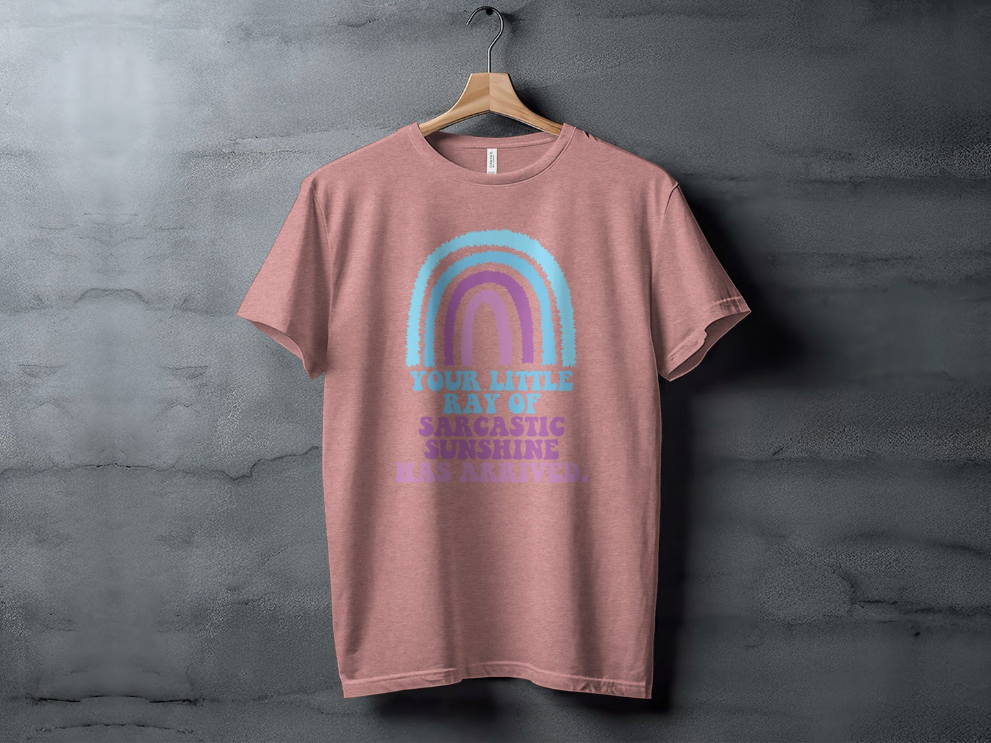 Your Little Ray Of Sarcastic Sunshine Has Arrived T-Shirt
