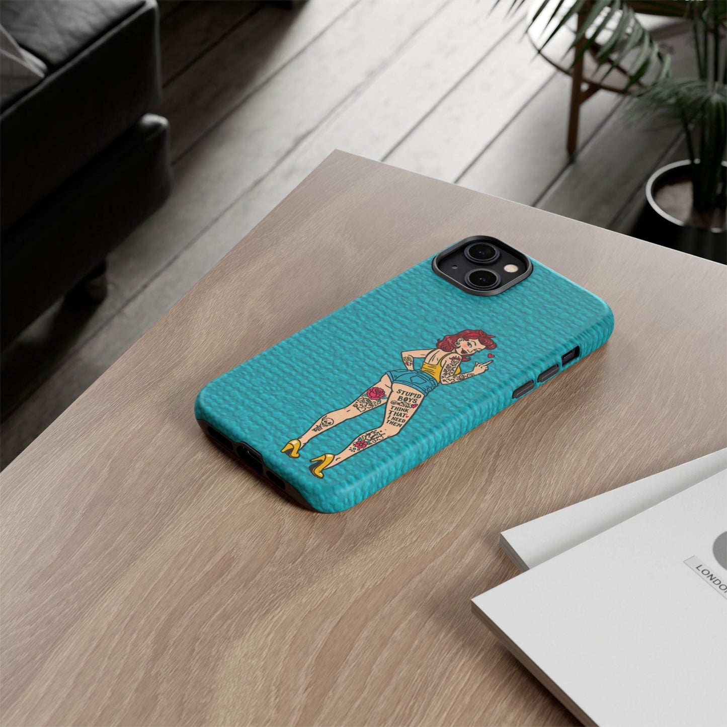 Stupid Boys Tough Phone Case