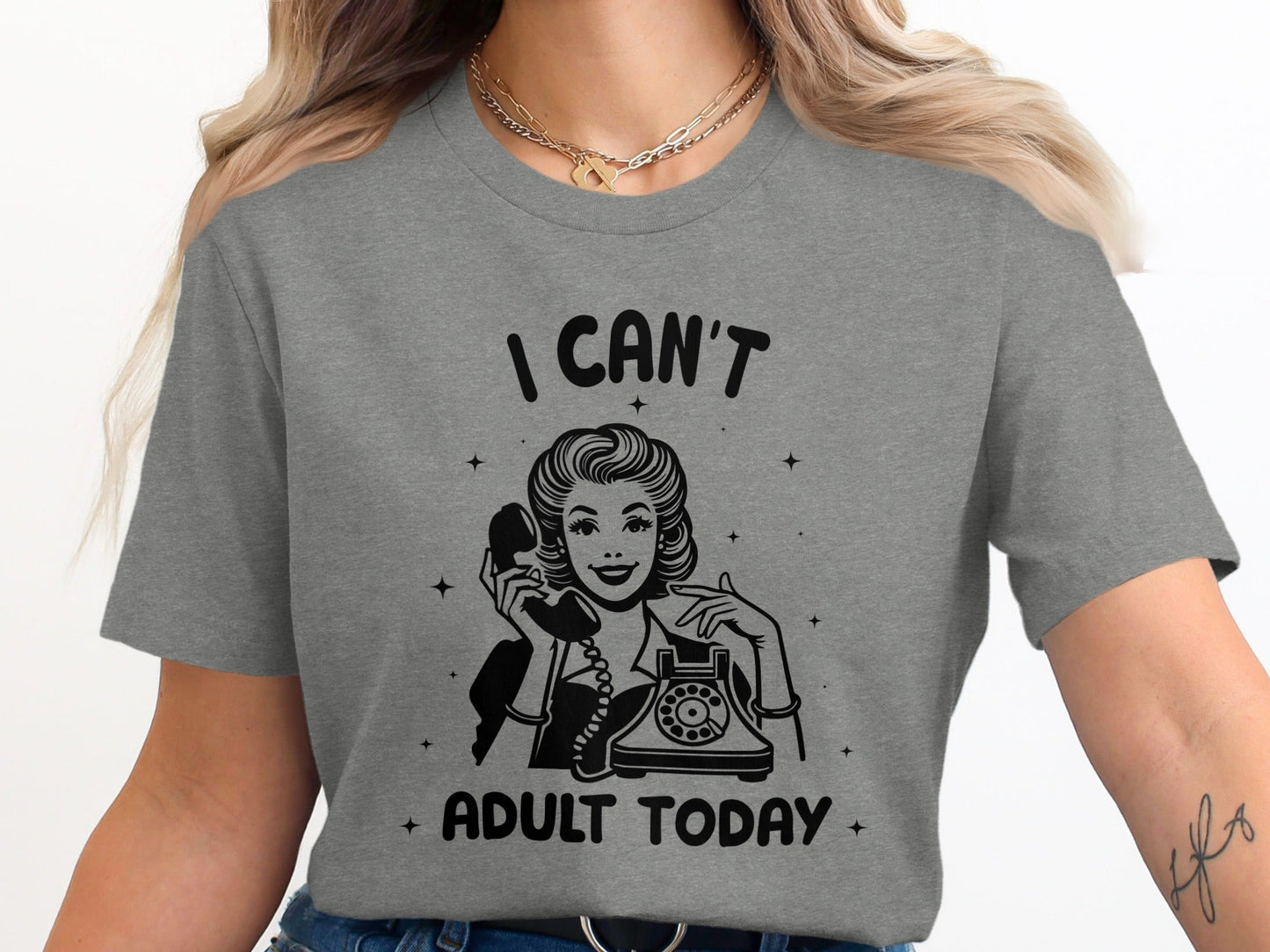 I Can't Adult Today Retro Inspired Graphic Design T-Shirt