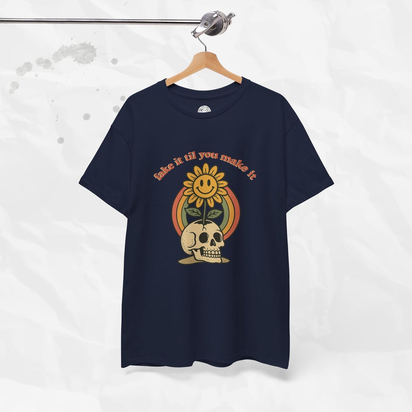 Fake It Til You Make It – T-Shirt