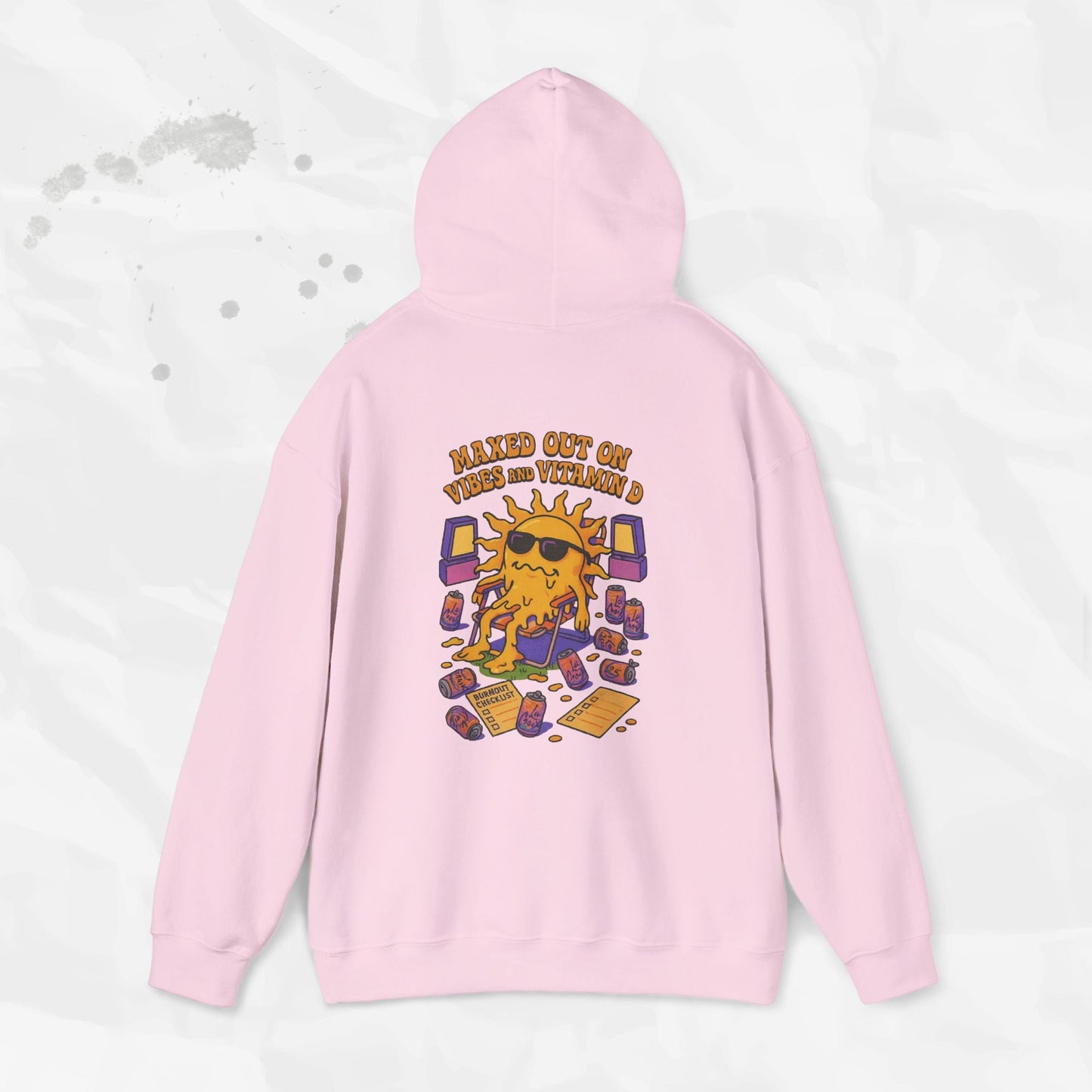 Maxed Out On Vibes and Vitamin D - Hoodie