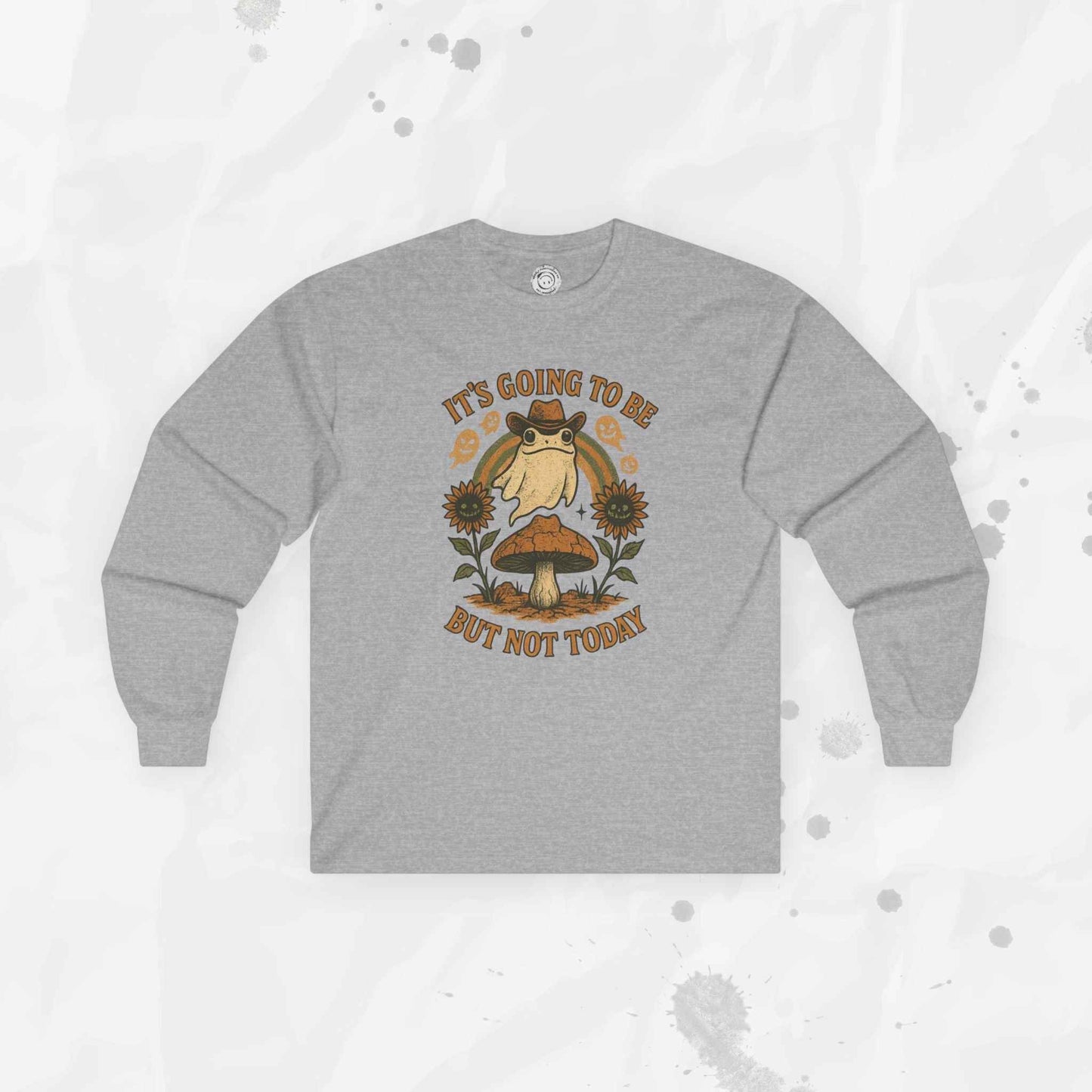 It's Going To Be Okay (But Not Today) - Long Sleeve T-Shirt