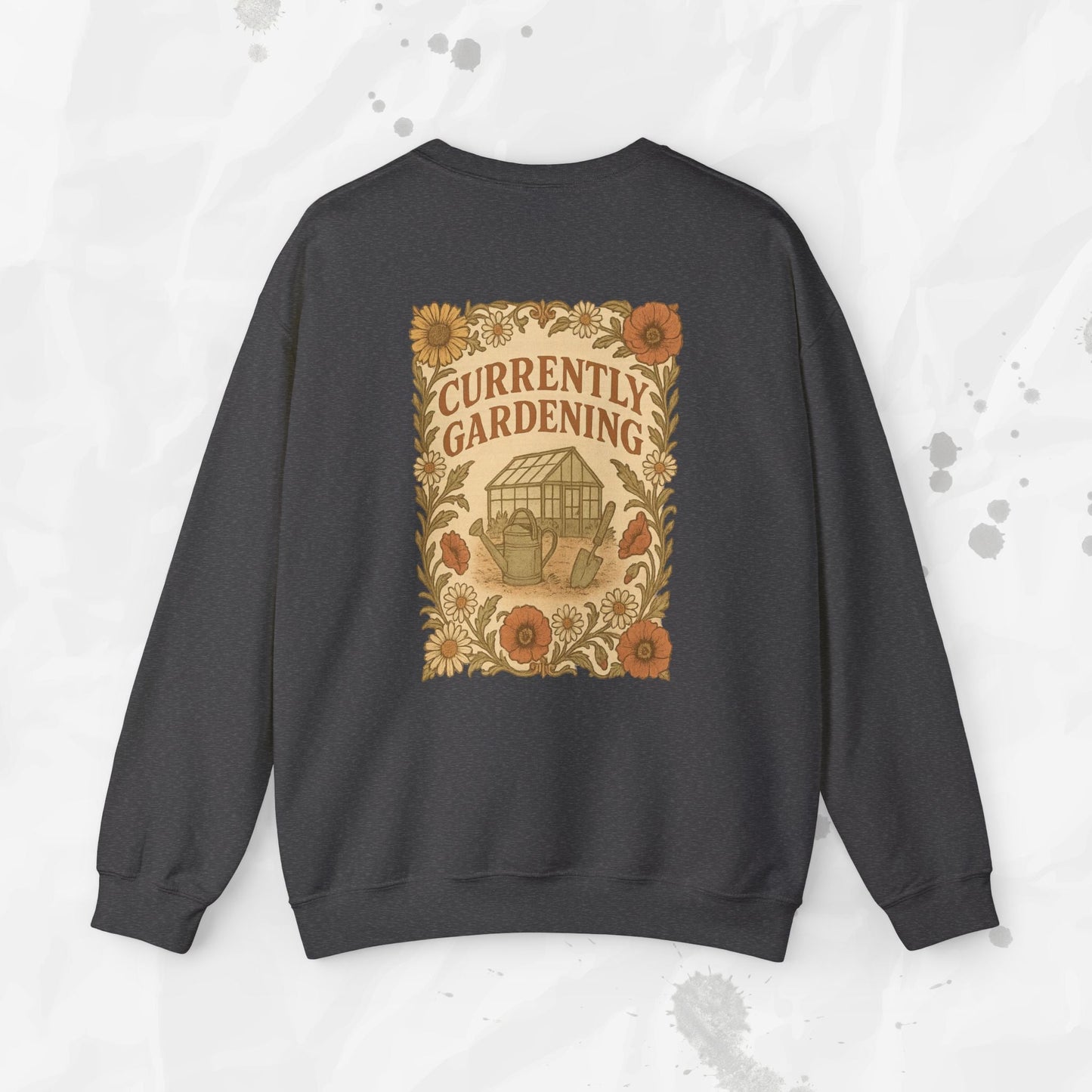 Currently Gardening - Crewneck Sweatshirt