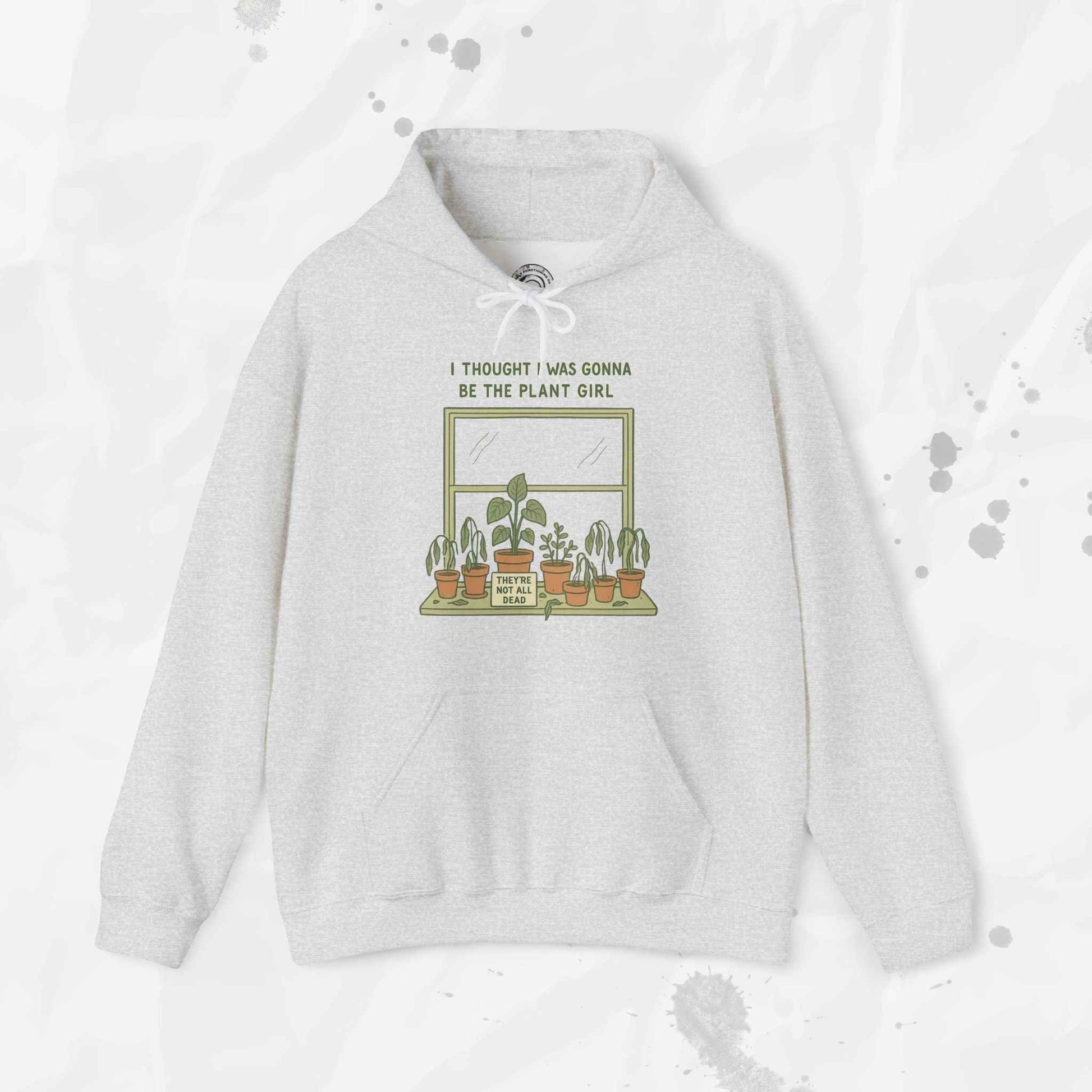 I Thought I Was Gonna Be the Plant Girl - Hoodie