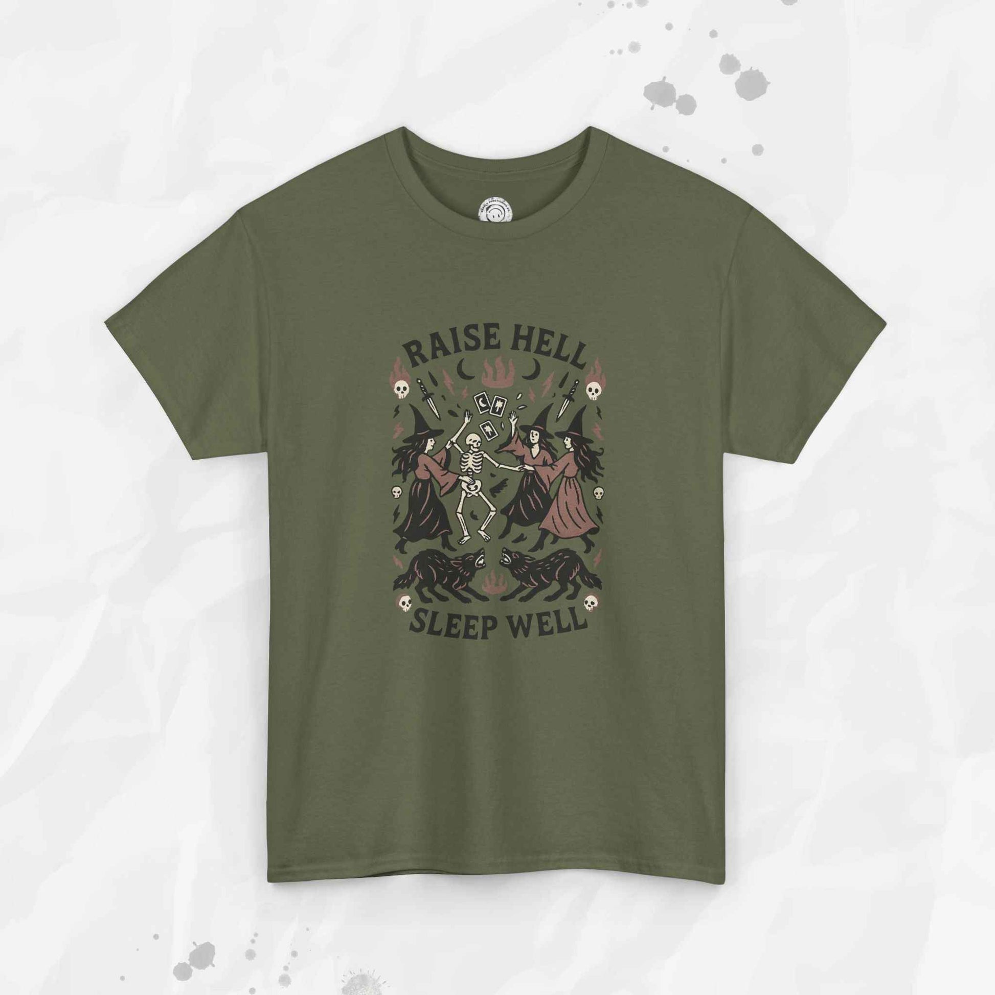 Raise Hell, Sleep Well – T-Shirt