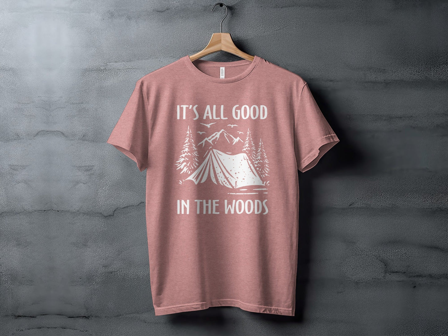 Its All Good In The Woods Camping Graphic Art T-Shirt