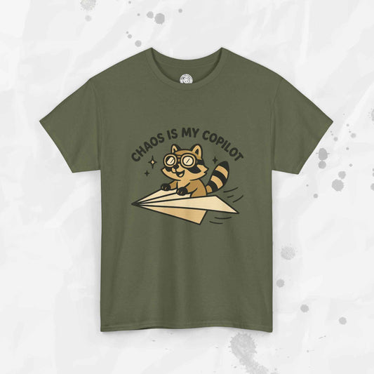 Chaos Is My Copilot - T-Shirt
