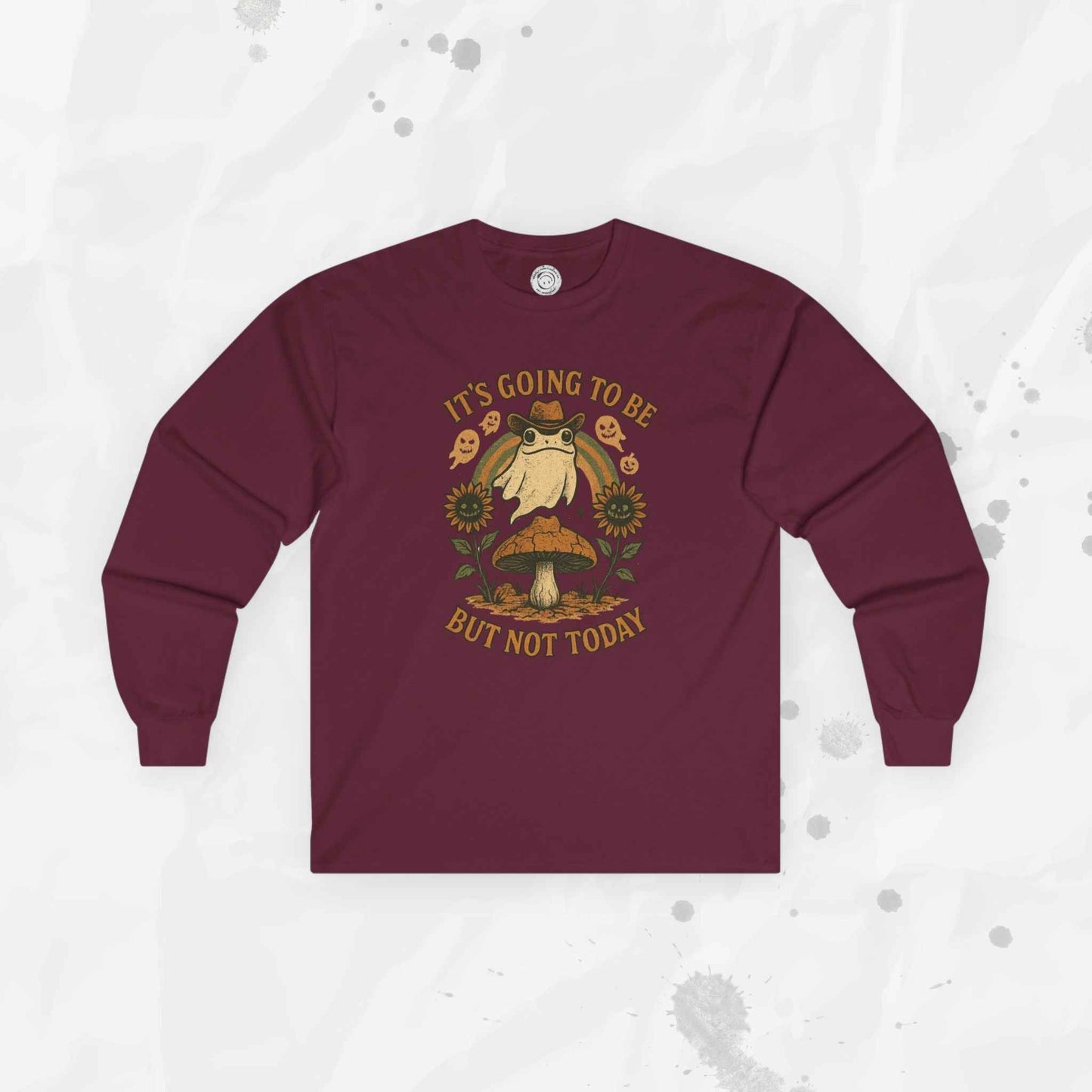 It's Going To Be Okay (But Not Today) - Long Sleeve T-Shirt