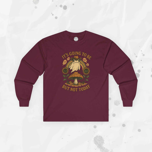 It's Going To Be Okay (But Not Today) - Long Sleeve T-Shirt