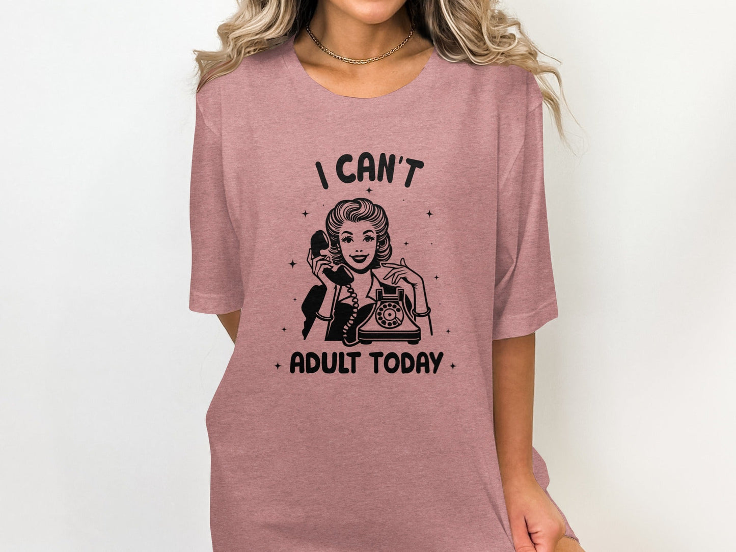 I Can't Adult Today Retro Inspired Graphic Design T-Shirt