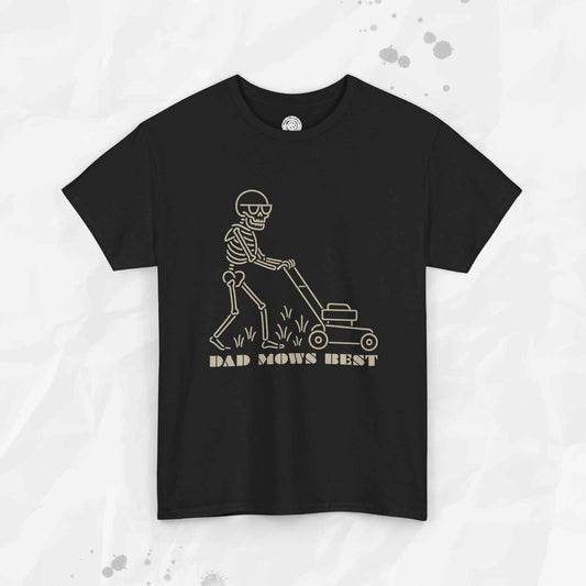 Dad Mows Best – T-Shirt
