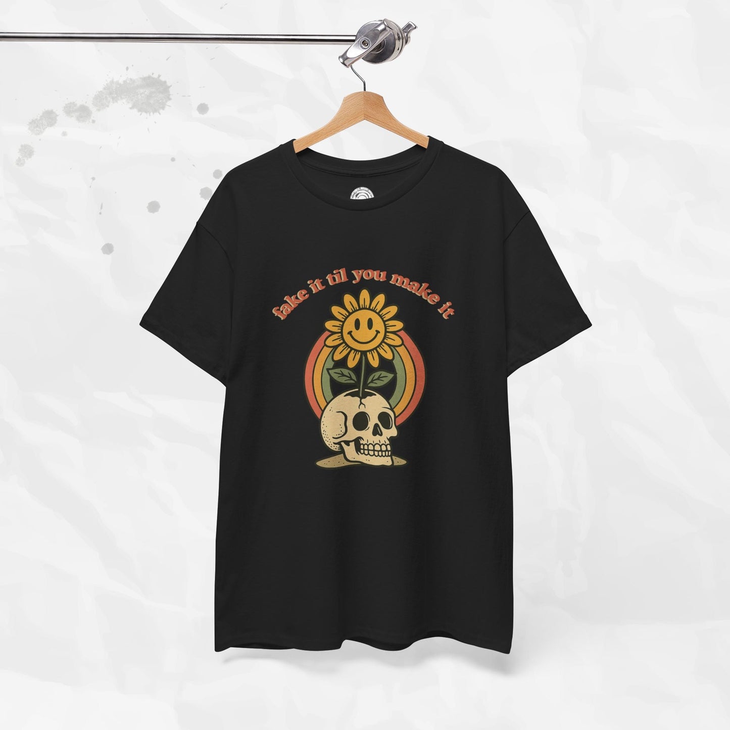 Fake It Til You Make It – T-Shirt