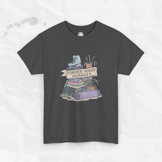 Former Hobby Hoarder - T-Shirt