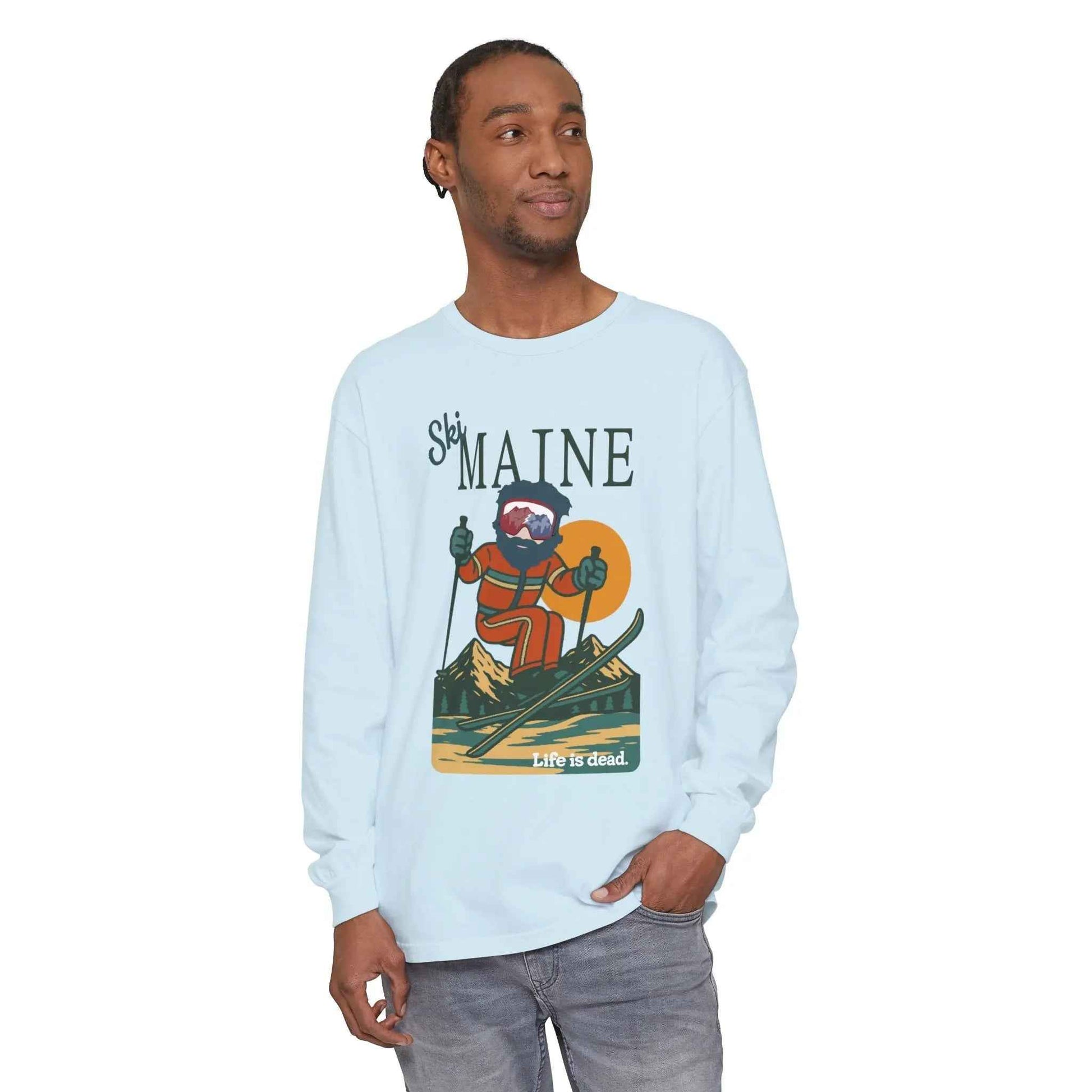 Ski Maine - Life is dead.® Mountain Collection Garment-Dyed Long Sleeve T-Shirt