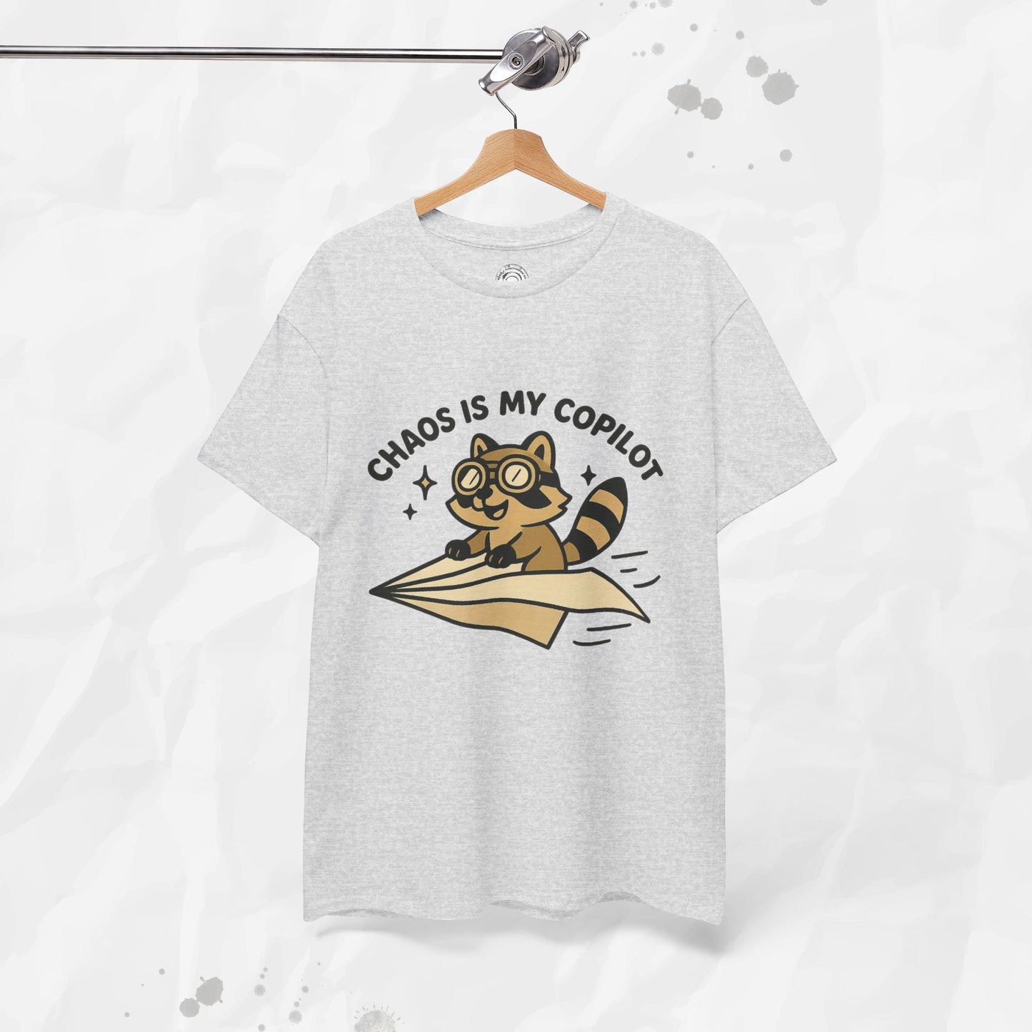 Chaos Is My Copilot - T-Shirt