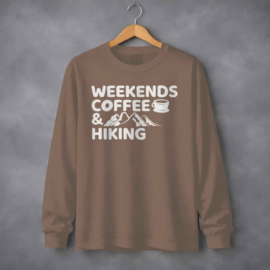 Weekends Coffee and Hiking Adventure Long Sleeve T-Shirt