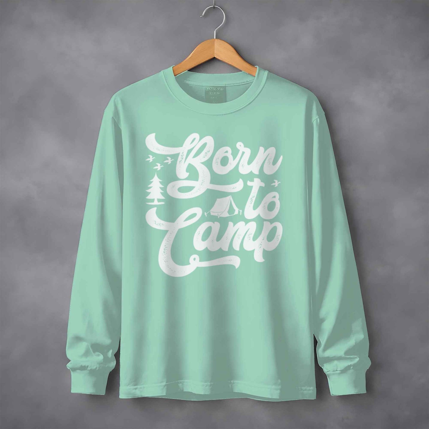 Born To Camp Outdoors Nature Adventure Long Sleeve T-Shirt