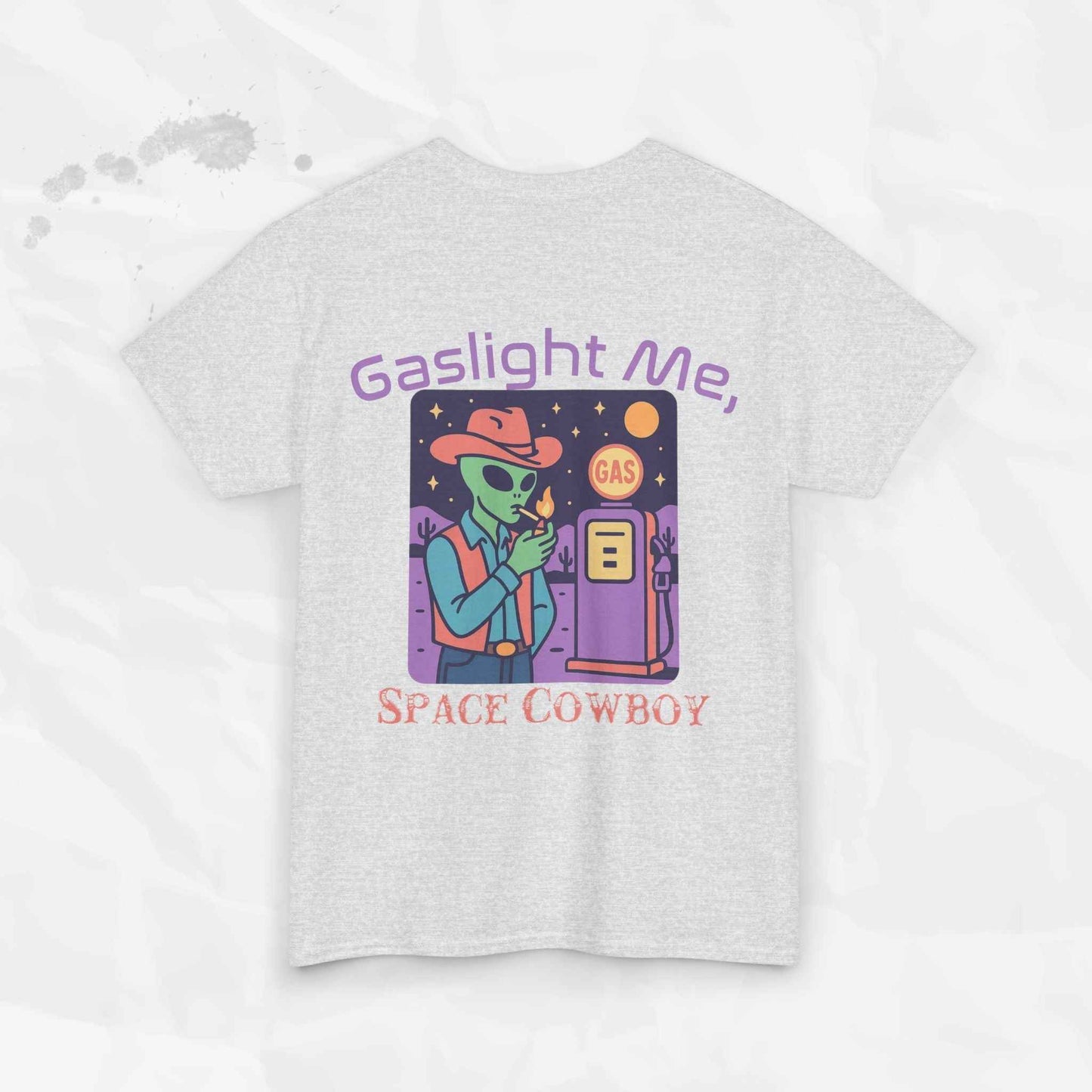 Gaslight Me, Space Cowboy - T-Shirt