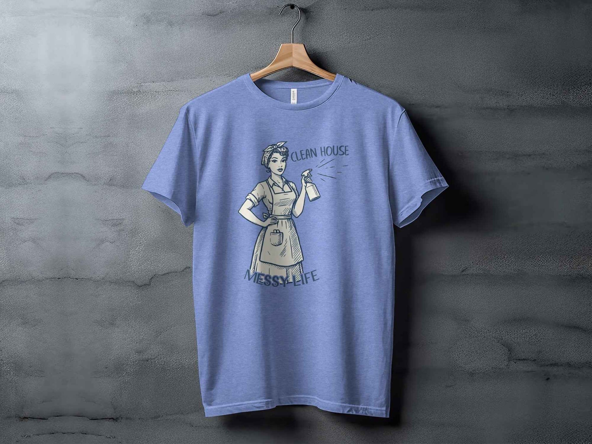 Clean House Messy Life Funny Housewife Humor Design T-Shirt