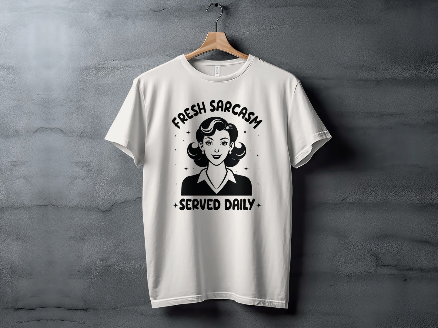 Fresh Sarcasm Served Daily Sarcastic Woman Graphic T-Shirt