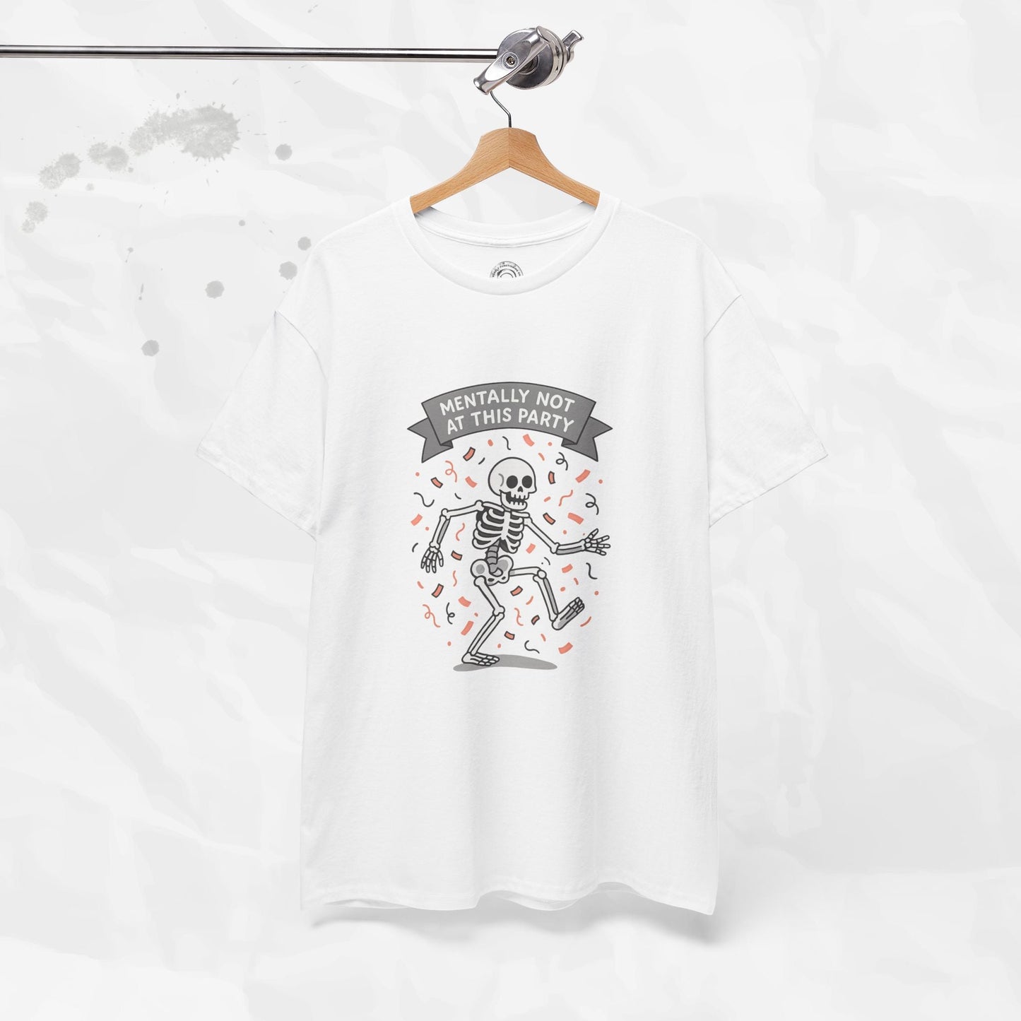 Mentally Not at This Party - T-Shirt