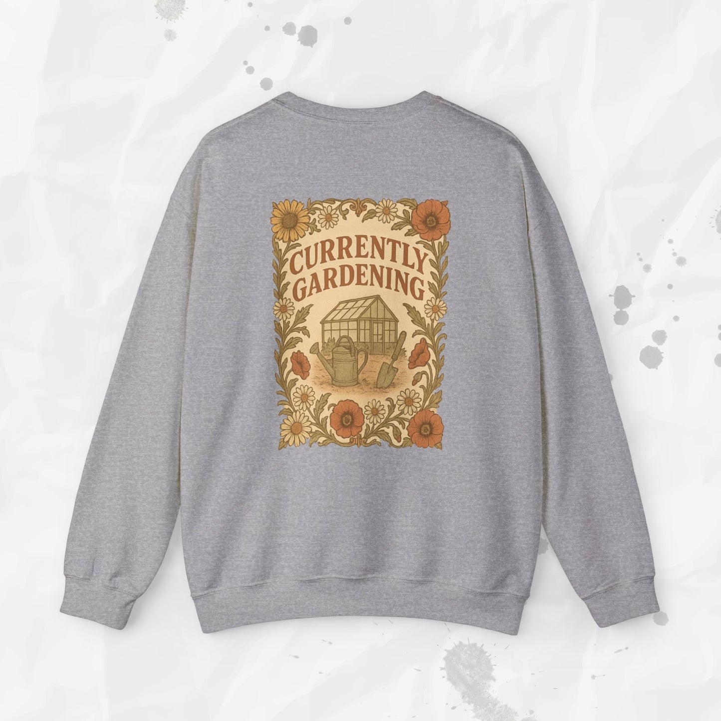 Currently Gardening - Crewneck Sweatshirt