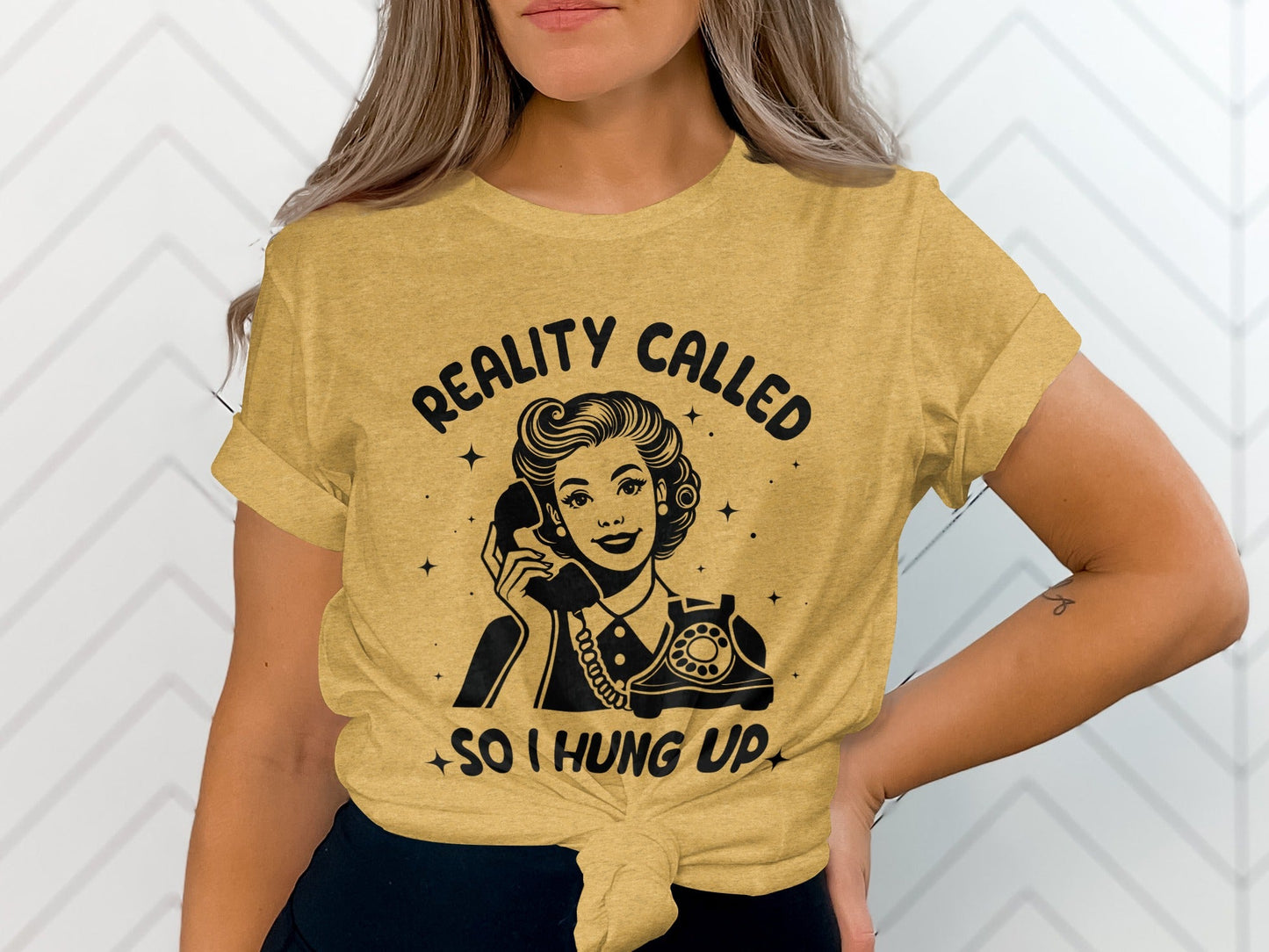 Reality Called So I Hung Up Funny Vintage Lady T-Shirt
