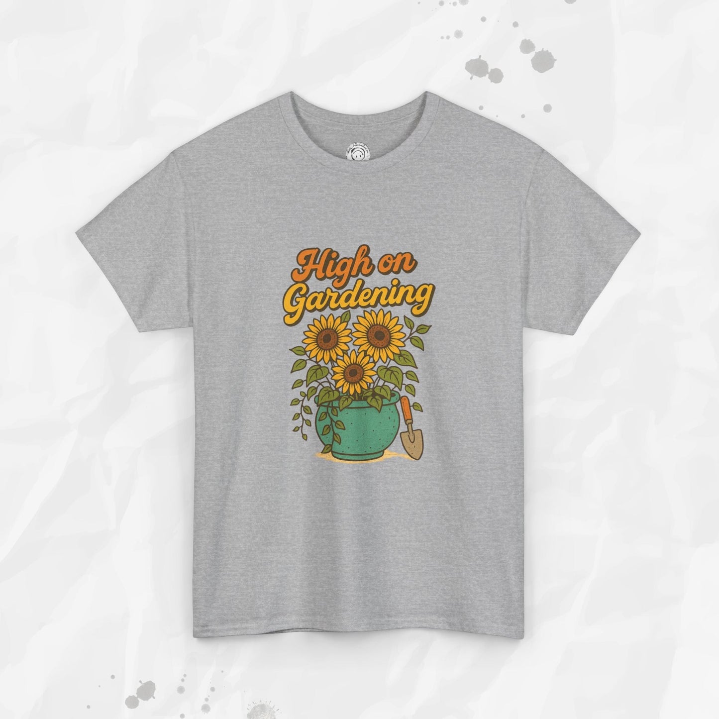 High on Gardening - T-Shirt