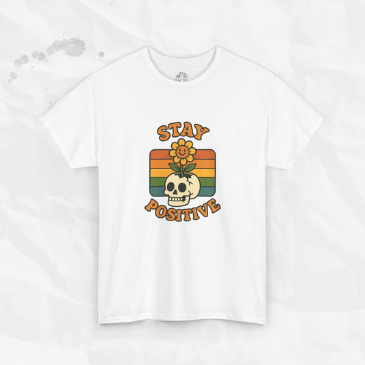 Stay Positive – T-Shirt