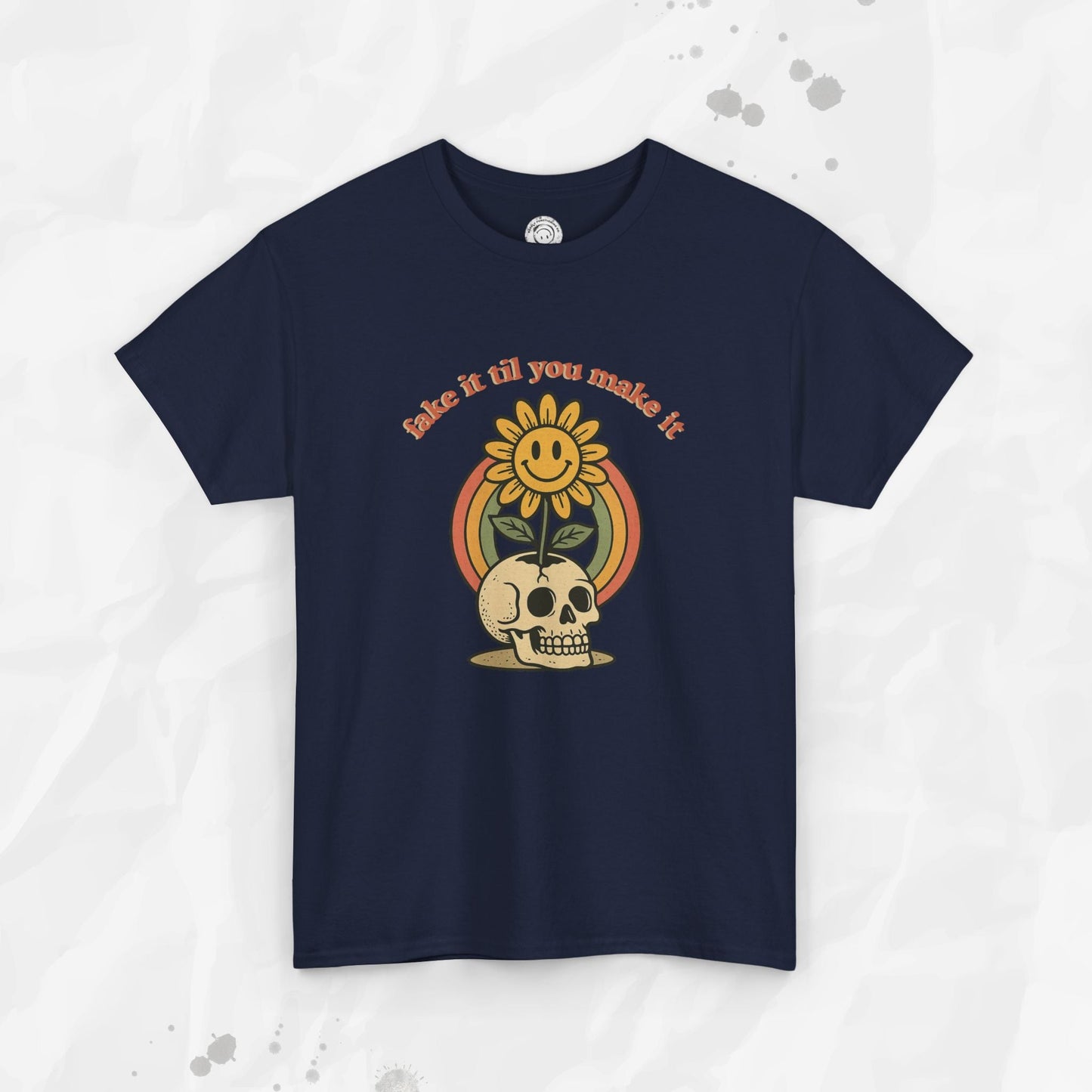 Fake It Til You Make It – T-Shirt